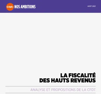 Visuel Nos ambitions - La fiscalité des hauts revenus - Analyse et propositions CFDT