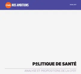 Visuel Nos ambitions - Politique de santé - Analyse et propositions de la CFDT