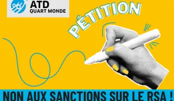 Pétition ATD Quart Monde contre les sanctions RSA