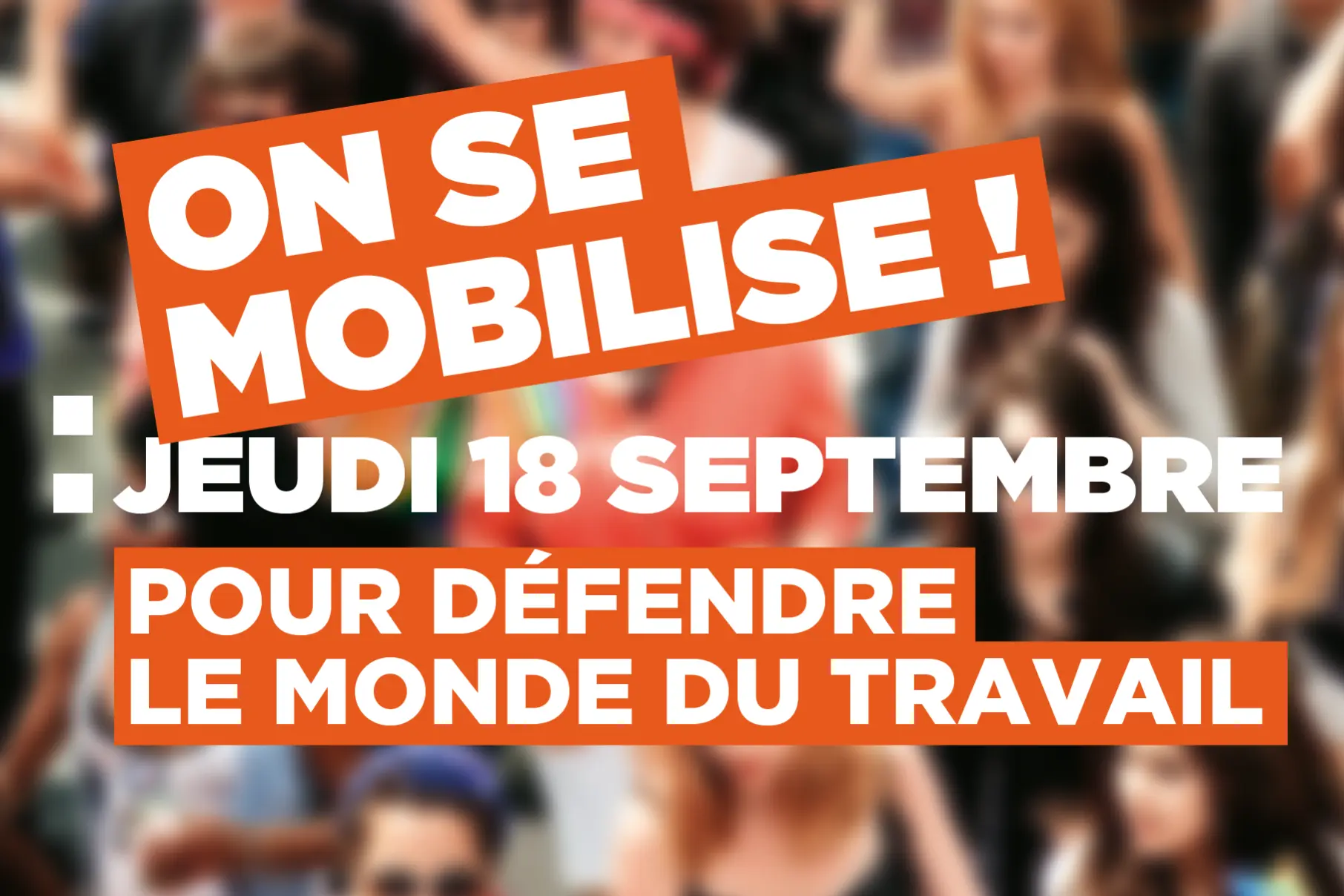 image appel à mobilisation du 18 septembre avec slogan et photo de manifestants