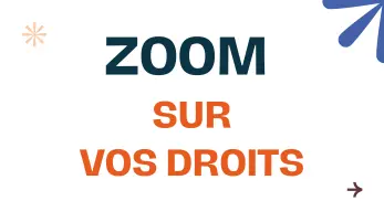 Vignette Zoom sur vos droits