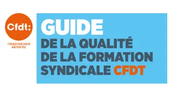 Guide de la qualité de la formation syndicale CFDT